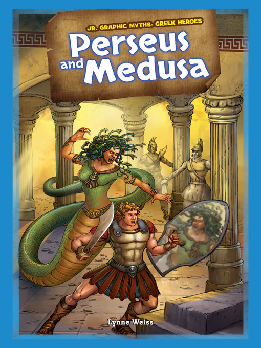 Title details for Perseus and Medusa by Lynne Weiss - Wait list